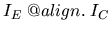 $I_E \mathrel{\mathpalette\ap@align{\smash.}}I_C$